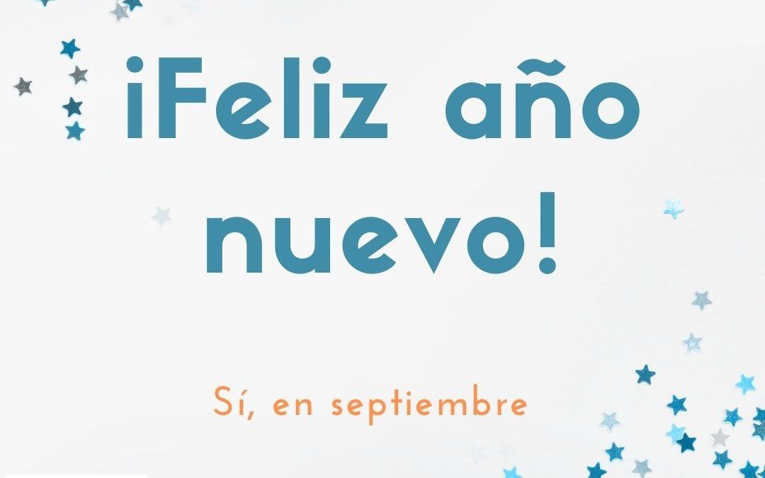 ¡Feliz año nuevo! Sí, aunque sea en septiembre